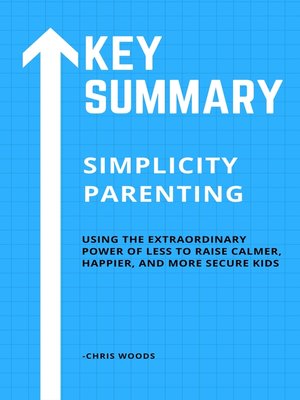 cover image of [KEY SUMMMARY] Simplicity Parenting
